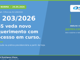 Capa PPrev sobre a IN 203/2026 do INSS que veda novo requerimento com processo em curso