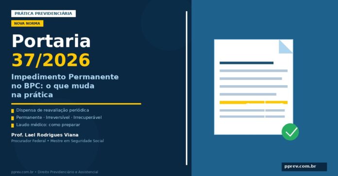 capa_portaria37_2026_pprev Portaria 37/2026 — impedimento permanente no BPC: nova pergunta no instrumento biopsicossocial IFBrA
